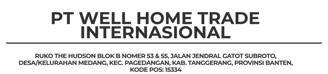 Lowongan LOWONGAN di Well Home Trade International Indonesia 1 6a6ce78372c26